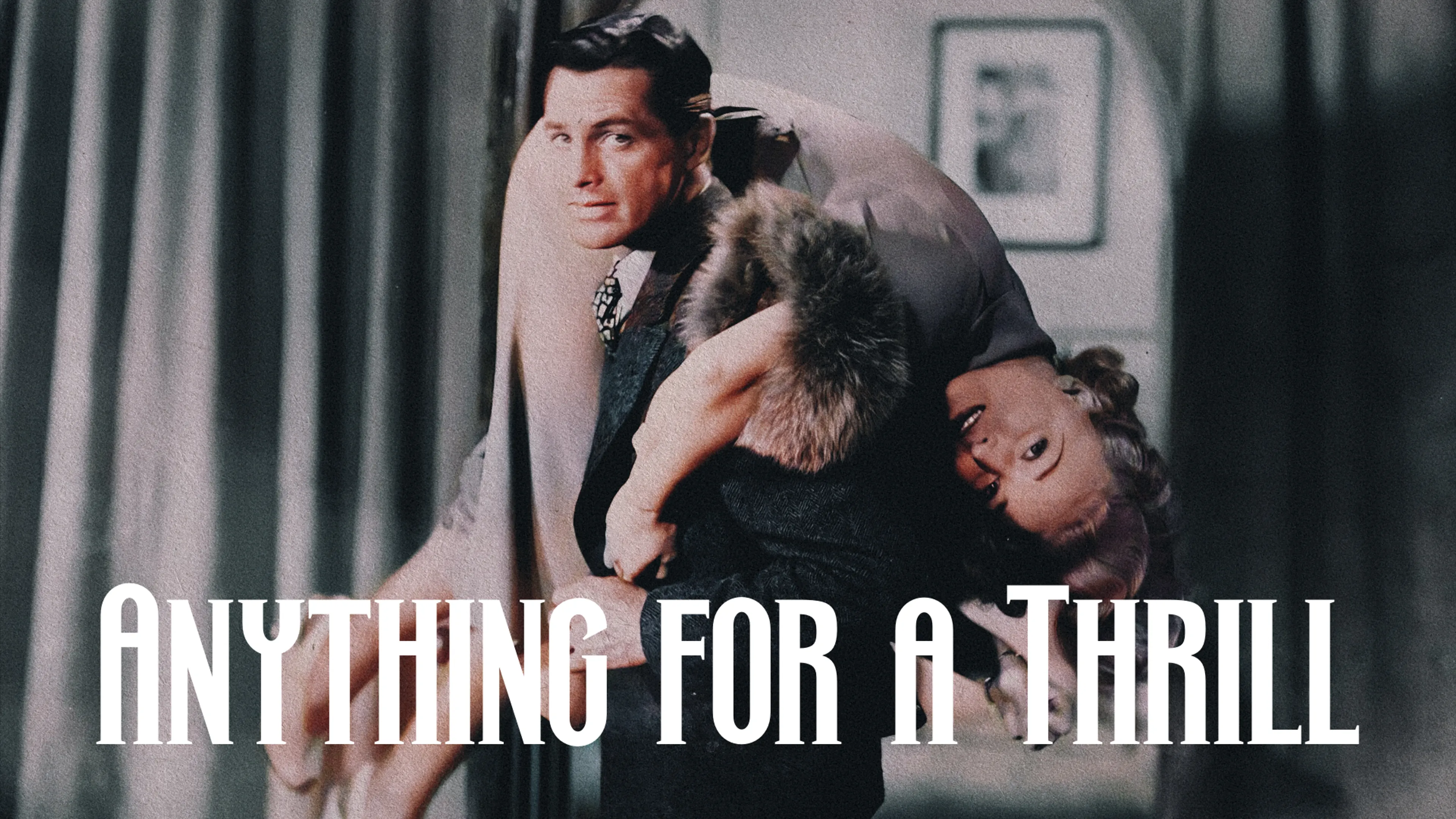 Anything for a Thrill poster